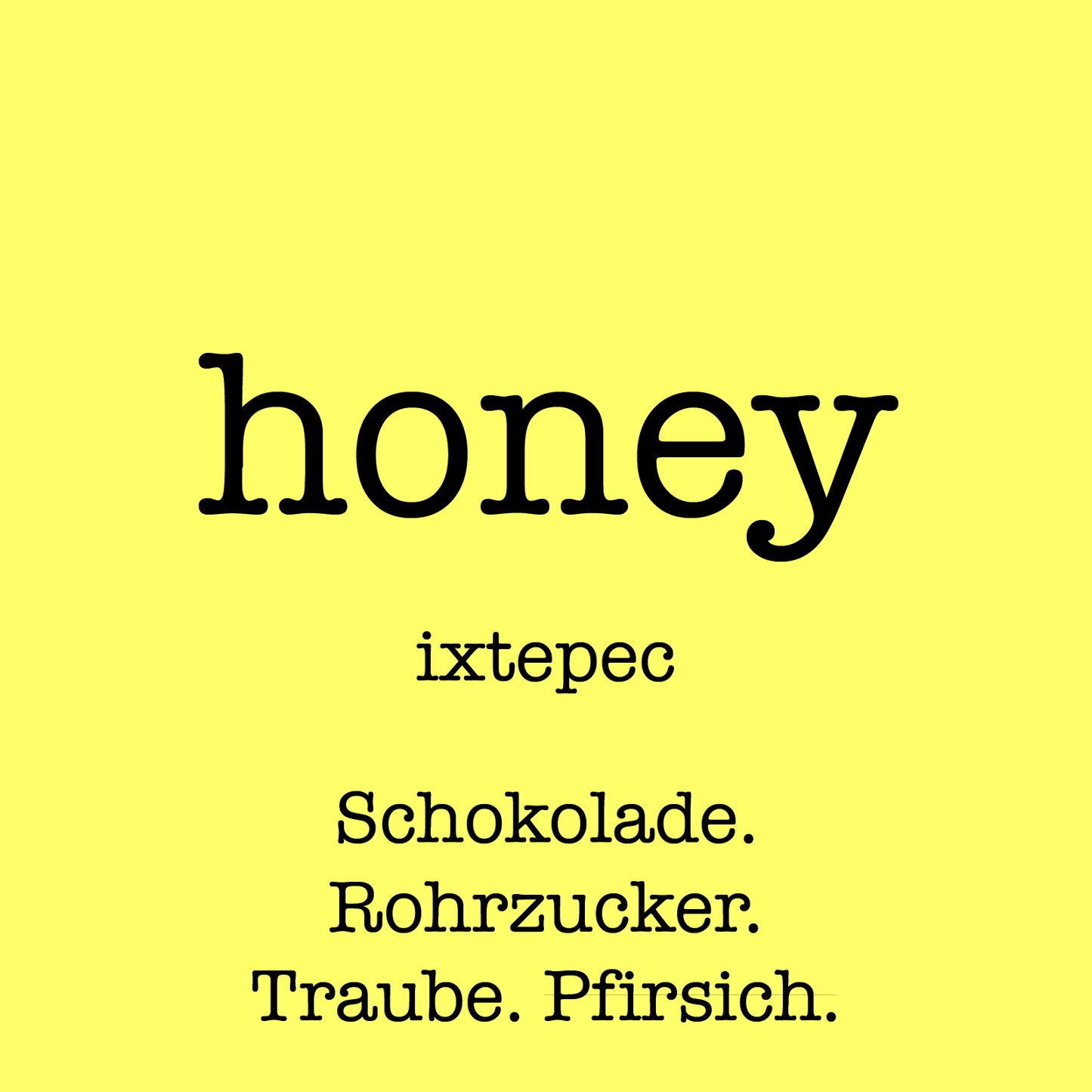 Honey